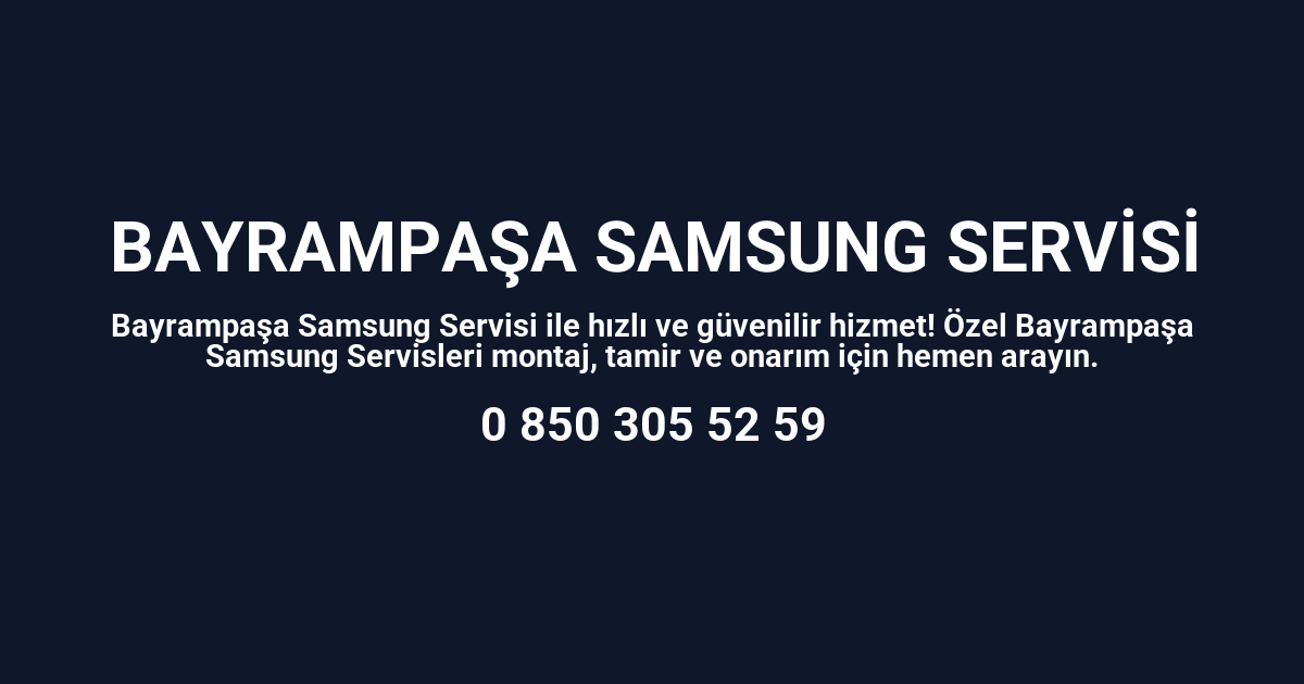Bayrampaşa Samsung Servisi